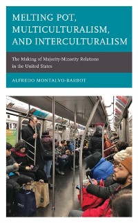 Cover Melting Pot, Multiculturalism, and Interculturalism