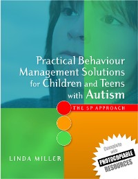 Cover Practical Behaviour Management Solutions for Children and Teens with Autism