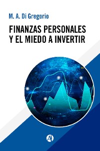 Cover Finanzas personales y el miedo a invertir