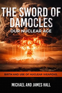 Cover The Sword of Damocles Our Nuclear Age