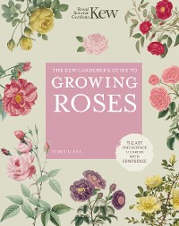 Cover The Kew Gardener's Guide to Growing Roses