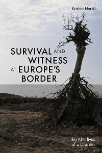 Cover Survival and Witness at Europe's Border