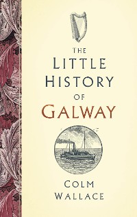 Cover The Little History of Galway