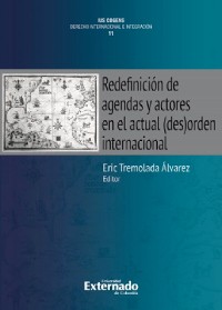 Cover Redefinición de agendas y actores en el actual (des)orden internacional