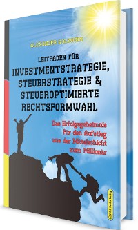 Cover Leitfaden für Investmentstrategie, Steuerstrategie & steueroptimierte Rechtsformwahl