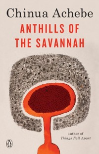 Cover Anthills of the Savannah