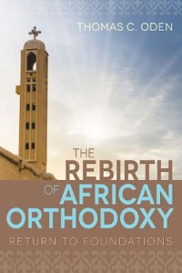 Cover The Rebirth of African Orthodoxy