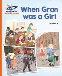 Cover Reading Planet - When Gran was a Girl - Orange: Galaxy
