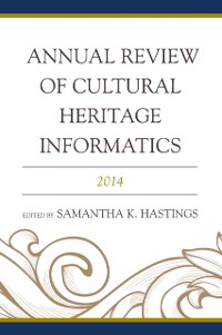 Cover Annual Review of Cultural Heritage Informatics
