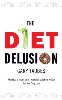 Cover The Diet Delusion