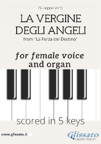 Cover La Vergine degli Angeli - female voice & organ (in 5 keys)