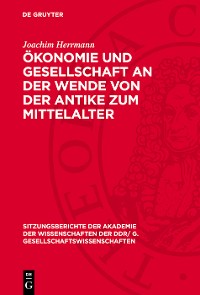 Cover Ökonomie und Gesellschaft an der Wende von der Antike zum Mittelalter