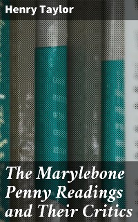 Cover The Marylebone Penny Readings and Their Critics