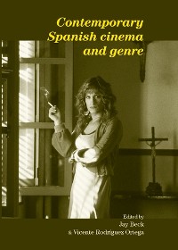Cover Contemporary Spanish cinema and genre