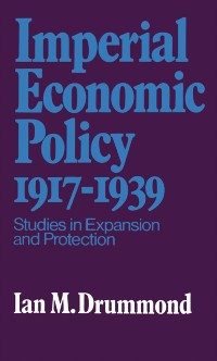 Cover Imperial Economic Policy 1917-1939