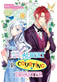 Cover Young Lady Albert Is Courting Disaster: Volume 4