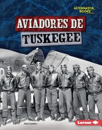 Cover Aviadores de Tuskegee (Tuskegee Airmen)