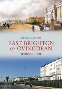 Cover East Brighton & Ovingdean Through Time