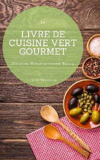 Cover Le Livre De Cuisine Vert Gourmet