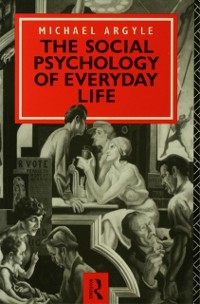 Cover The Social Psychology of Everyday Life