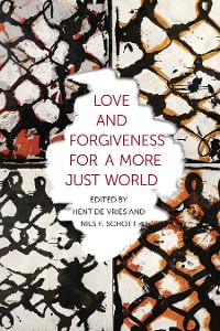 Cover Love and Forgiveness for a More Just World