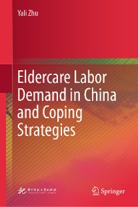 Cover Eldercare Labor Demand in China and Coping Strategies