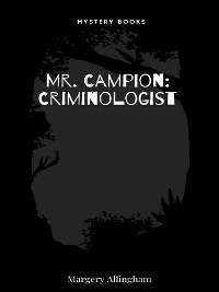 Cover Mr. Campion: Criminologist