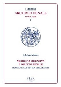 Cover Medicina difensiva e diritto penale