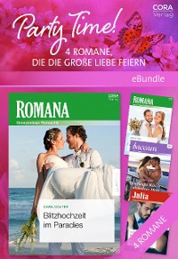 Cover Party Time! - 4 Romane, die die große Liebe feiern