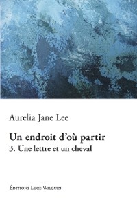 Cover Une lettre et un cheval