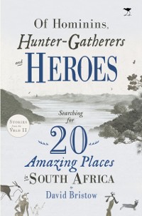 Cover Of Hominins, Hunter-Gatherers and Heroes