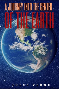 Cover A Journey into the Center of the Earth (Annotated)