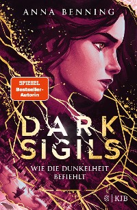 Cover Dark Sigils – Wie die Dunkelheit befiehlt