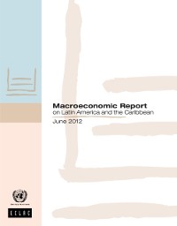 Cover Macroeconomic Report on Latin America and the Caribbean 2012