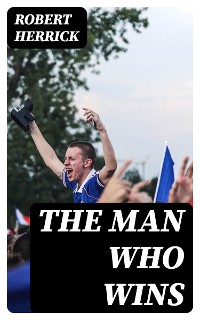 Cover The Man Who Wins