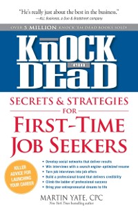 Cover Knock'em Dead Secrets & Strategies for First-Time Job Seekers