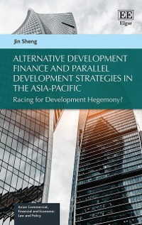 Cover Alternative Development Finance and Parallel Development Strategies in the Asia-Pacific