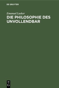 Cover Die Philosophie des Unvollendbar