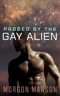 Cover Probed By The Gay Alien