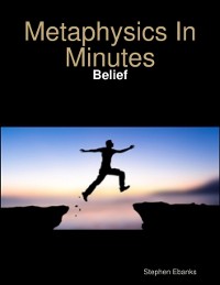 Cover Metaphysics In Minutes: Belief