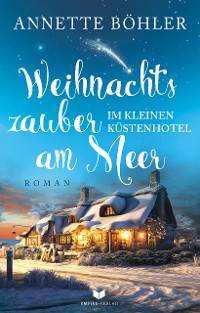 Cover Weihnachtszauber im kleinen Küstenhotel am Meer