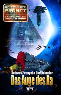 Cover Raumschiff Promet - Die Abenteuer der Shalyn Shan 08: Das Auge des Ra