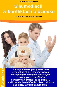 Cover Siła mediacji w konfliktach o dziecko
