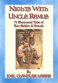 Cover NIGHTS WITH UNCLE REMUS - 71 Illustrated tales narrated by Uncle Remus