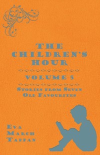 Cover Children's Hour, Volume 5. Stories from Seven Old Favourites