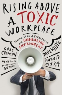 Cover Rising Above a Toxic Workplace