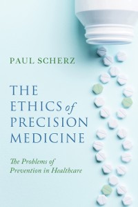 Cover Ethics of Precision Medicine