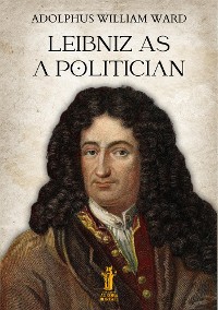 Cover Leibniz as a Politician