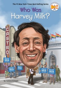 Cover Who Was Harvey Milk?