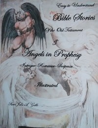 Cover Easy to Understand Bible Stories of the Old Testament and Angels in Prophecy